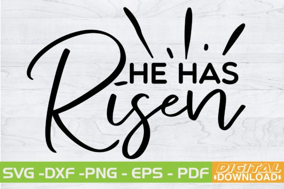 Elevate Your Projects with He Has Risen SVG Design