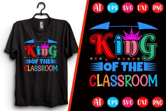 King of the Classroom T-Shirt Design: A Creative Asset for Educators and Beyond